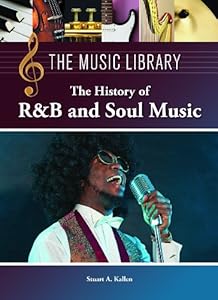 The history of R&B and soul music