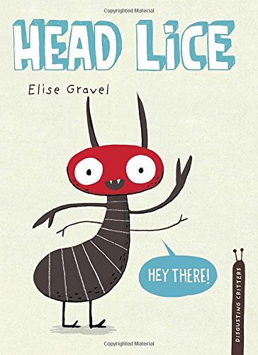 Head Lice by Elise Gravel