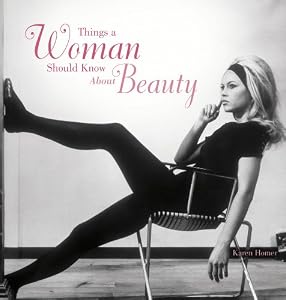 Things a Woman Should Know About Beauty