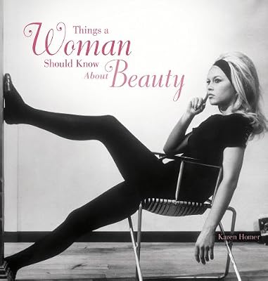 Things a Woman Should Know About Beauty