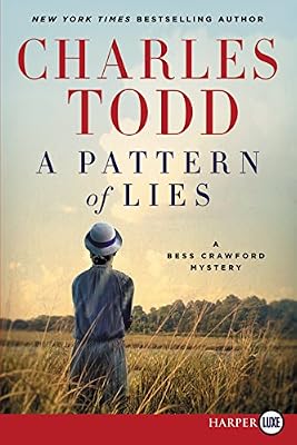 A Pattern of Lies LP: A Bess Crawford Mystery