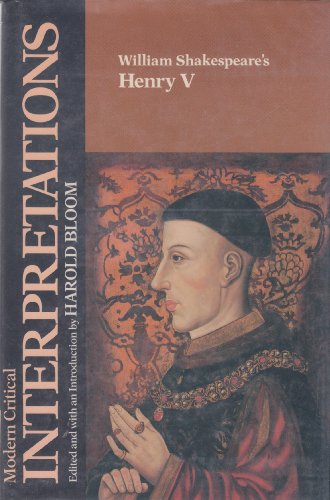 William Shakespeare's Henry V (Bloom's Modern Critical Interpretations) by Harold Bloom