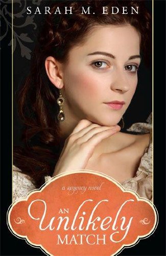 An Unlikely Match by Sarah M. Eden