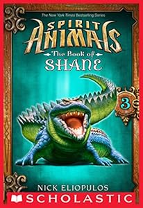 Spirit Animals: The Book of Shane #3