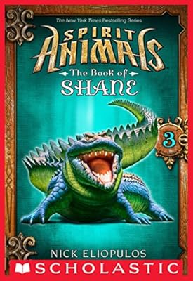 Spirit Animals: The Book of Shane #3