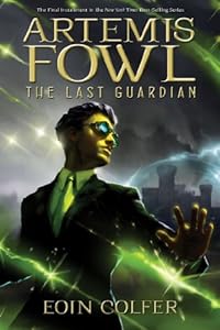The Last Guardian (Artemis Fowl (Graphic Novels) Book 8)