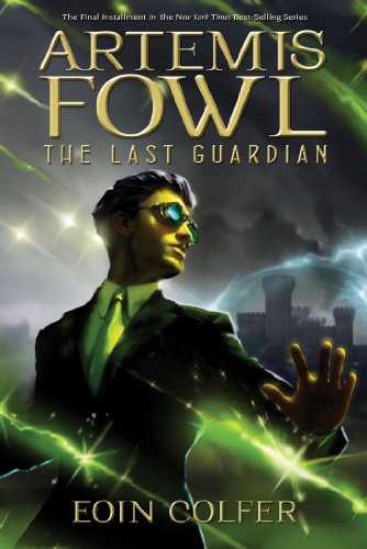 The Last Guardian (Artemis Fowl (Graphic Novels) Book 8) by Eoin Colfer