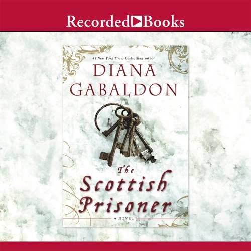 The Scottish Prisoner by Diana Gabaldon