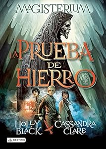 Magisterium. La prueba de hierro by Holly Black                       ,