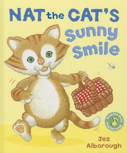 Nat the Cat's Sunny Smile by Jez Alborough