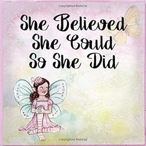 She Believed She Could So She Did (Blank Sketch Books) by Active Imagination Journals