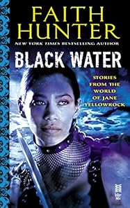 Black Water: A Jane Yellowrock Collection