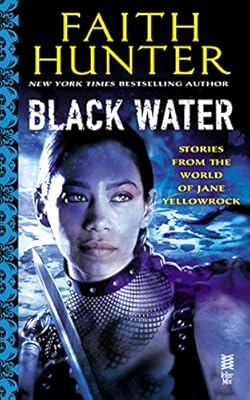 Black Water: A Jane Yellowrock Collection