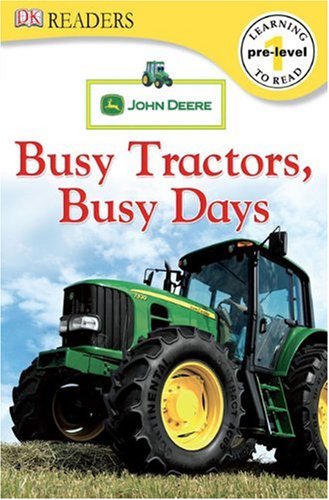 DK Readers L0: John Deere: Busy Tractors, Busy Days by Parachute Press  (Creator)