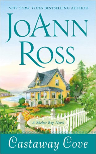 Castaway Cove: A Shelter Bay Novel by Joann Ross