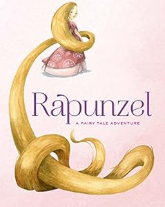 Rapunzel: A Fairy Tale Adventure by Francesca Rossi                       (Illustrator)