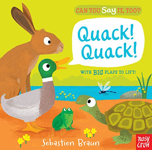 Can You Say It, Too? Quack! Quack! by Nosy Crow 
			
			
		
		
		
       	 
       		
       			,