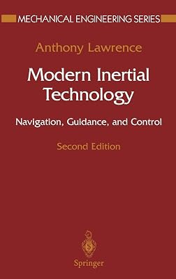 Modern Inertial Technology: Navigation, Guidance, and Control (Mechanical Engineering Series)