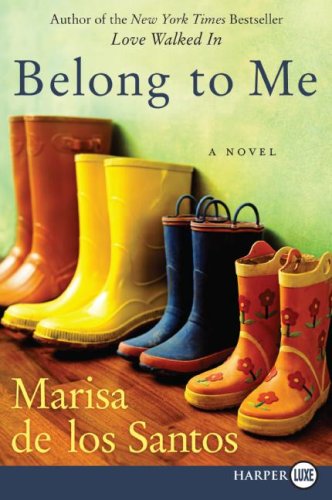 Belong to Me LP: A Novel by Marisa de los Santos