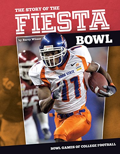 Story of the Fiesta Bowl by Barry Wilner