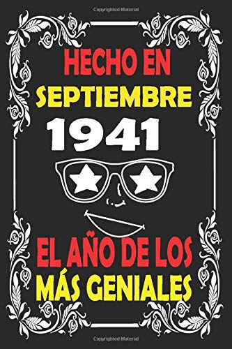 Hecho en Septiembre 1941 el Año De Los Más Geniales: Libro de visitas de 79 años cuaderno, 120 páginas de felicitaciones, idea de regalo, regalo de ... REGALO DE CUMPLEAÑOS, CUADERNO, DIARO, AGENDA by regalos de cumpleaños para familiares