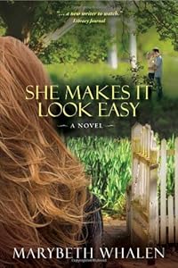 She Makes It Look Easy: A Novel