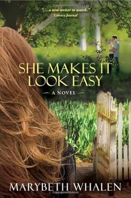 She Makes It Look Easy: A Novel