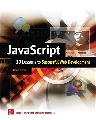 JavaScript: 20 Lessons to Successful Web Development by Robin Nixon