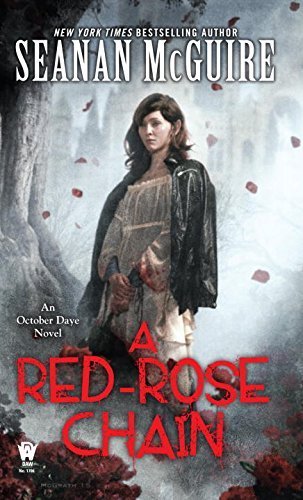 A red rose chain by Seanan McGuire