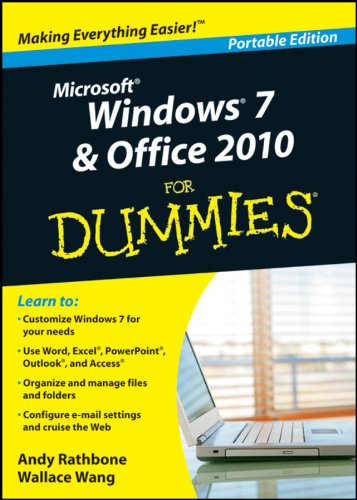 Microsoft Windows 7 &amp; Office 2010 for Dummies Portable Edition by Andy Rathbone