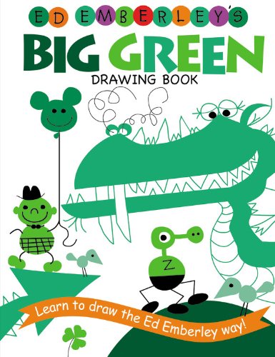 Ed Emberley's Big Green Drawing Book (Ed Emberley's Big Series) by Ed Emberley