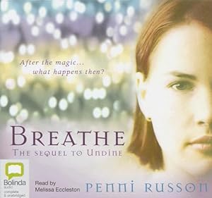 Breathe: The Sequel to Undine