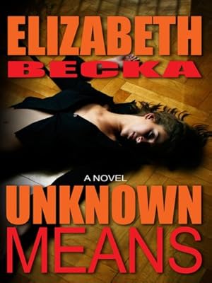 Unknown Means (Thorndike Crime Scene)