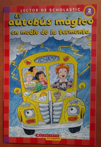 El Autobús Mágico En Medio De La Tormenta by Kristin Earhart