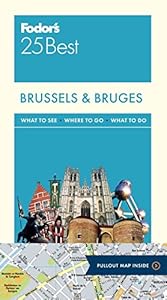 Fodor Brussels &amp; Bruges 25 Best