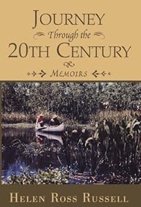 Journey Through the 20th Century: Memoirs by Helen Russell