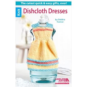 Dishcloth Dresses