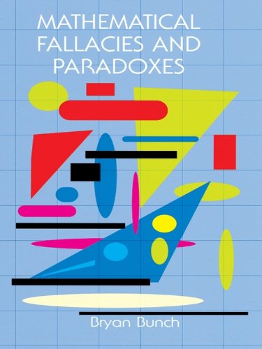Mathematical Fallacies and Paradoxes (Dover Books on Mathematics) by R. L. Trask