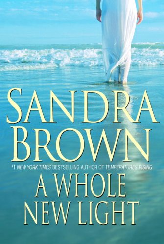 A Whole New Light by Sandra Brown