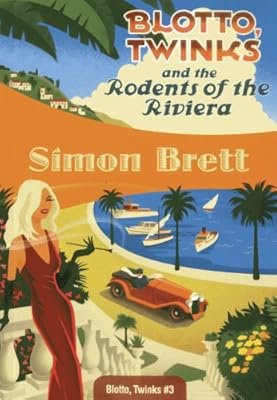Blotto, Twinks and the Rodents of the Riviera: Blotto, Twinks #3
