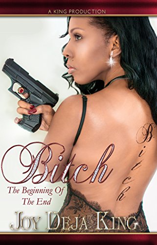 Still The Baddest Bitch (Bitch Series) by by Joy Deja King