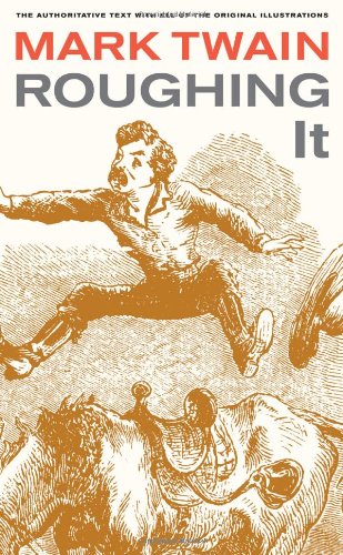 Roughing It by Mark Twain