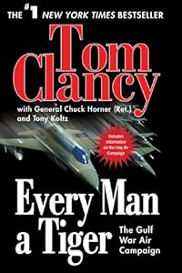 Every Man A Tiger: The Gulf War Air Campaign (Commander Series)