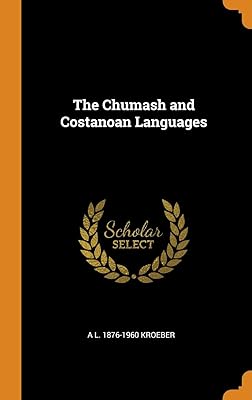 The Chumash and Costanoan Languages