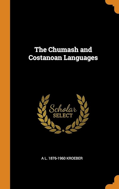 The Chumash and Costanoan Languages by Anonymous