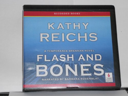 Flash and bones : a Temperance Brennan novel by Kathy Reichs