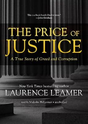 The Price of Justice: A True Story of Greed and Corruption