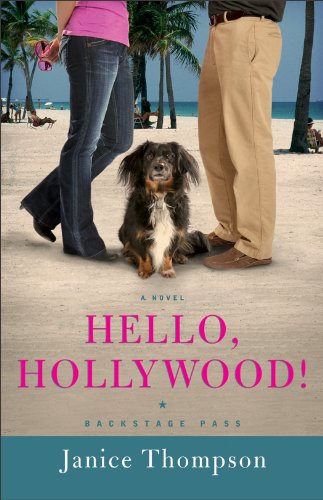 Hello, Hollywood!: A Novel by Janice Thompson
