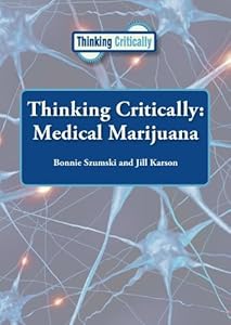 Thinking Critically Medical Marijuana