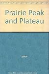 Prairie Peak and Plateau - Bulletin 32